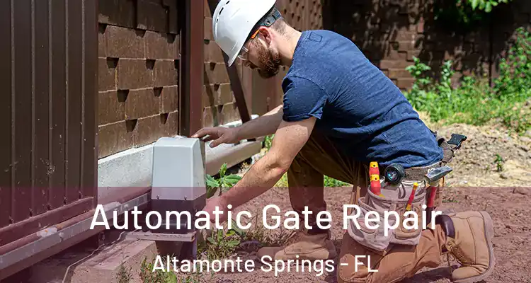  Automatic Gate Repair Altamonte Springs - FL