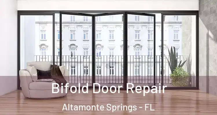  Bifold Door Repair Altamonte Springs - FL