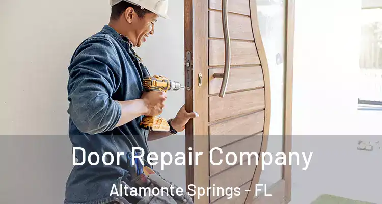  Door Repair Company Altamonte Springs - FL