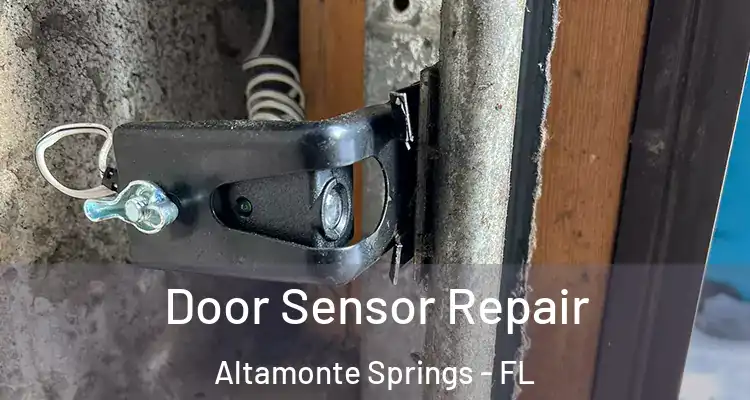  Door Sensor Repair Altamonte Springs - FL
