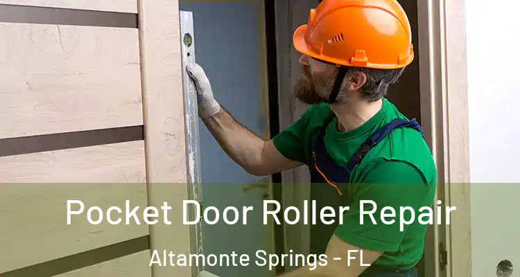 Pocket Door Roller Repair Altamonte Springs - FL