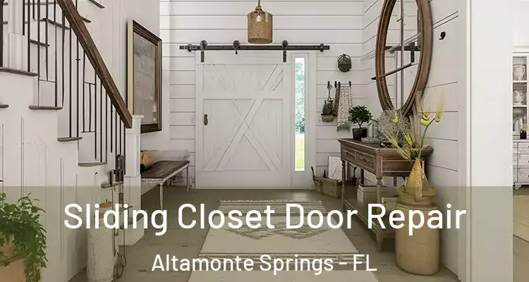  Sliding Closet Door Repair Altamonte Springs - FL