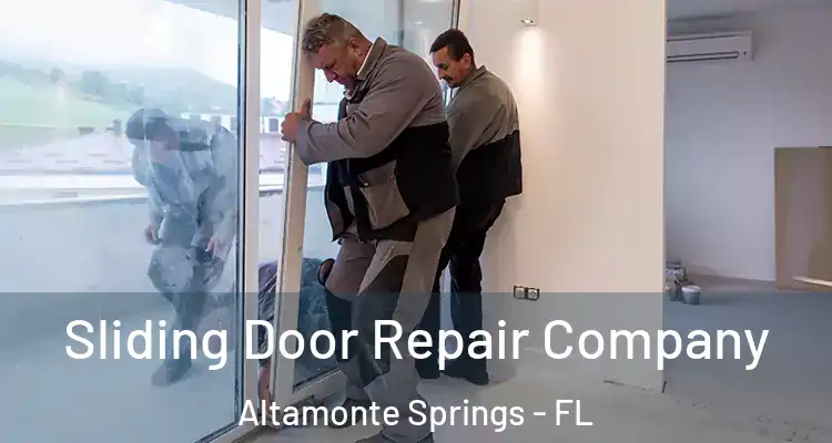  Sliding Door Repair Company Altamonte Springs - FL